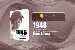 Diana Gillmore’s Recounting of Family History Tells a Story That Is Greater Than Fiction
