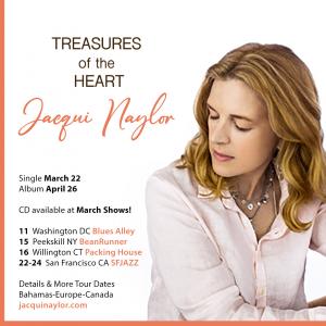 Vocalist and composer Jacqui Naylor image of new album cover for Treasures of the Heart and upcoming 2024 tour dates including Blues Alley DC March 11, SFJAZZ March 22-24 and more