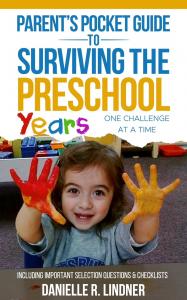 Author and Parenting Coach Danielle Lindner Releases “Parent’s Pocket Guide to Surviving the Preschool Years”