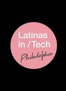 Launch of Latinas in Tech Greater Philadelphia on International Women’s Day