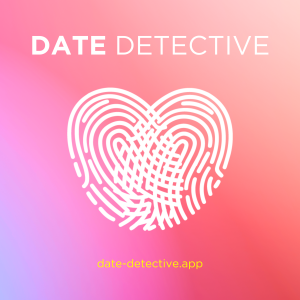Date Detective. Dating reviews and discussions. Rate your date by downloading the app at https://www.date-detective.app