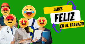 ¿eres feliz en el trabajo?  20 de marzo, es el día internacional de la felicidad.