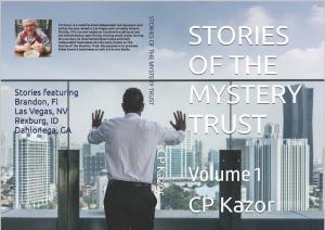 CP Kazor’s New Book “Stories of the Mystery Trust Volume 1” Builds Nostalgia of an Old 50’s TV Show