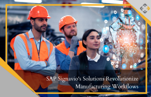 SAP Signavio’s Solutions Revolutionize Manufacturing Workflows – BusinessProcessXperts