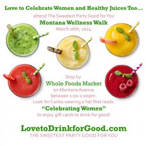 Celebrating Women with The Sweetest Parties; on March 16th at 1pm Enjoy Party Good for You 15th and Montana Avenue in front of Whole Foods www.LovetoCelebrateWomen.com