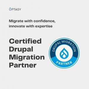 OPTASY is a Certified Drupal Migration Partner