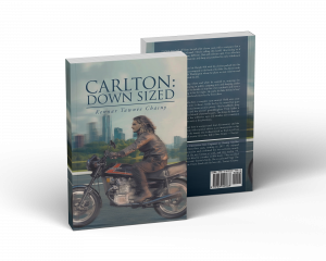 “Carlton: Down Sized” is a Crime Fiction About the Resilience of the Human Soul in the Face of Adversity