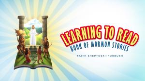 Learning to Read: Book of Mormon Stories Banner
