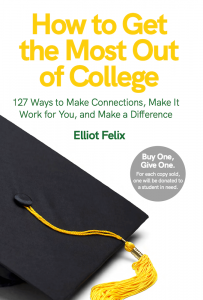 ThriveU Press’ Timely Re-release of Elliot Felix’s Quintessential College Guide