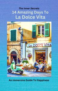 Photo of the cover of 14 Amazing Days To La Dolce Vita - A Guide To Happiness