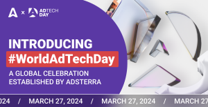 World AdTech Day is proudly initiated by Adsterra. World AdTech Day (#WorldAdTechDay) is a novel celebration set to spark on March 27, 2024.