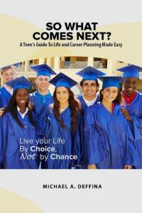 ‘So What Comes Next?’ Launches Indiegogo Campaign for Teen Career Planning