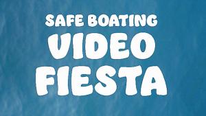 Ten-Day Countdown to SAFE BOATING VIDEO FIESTA