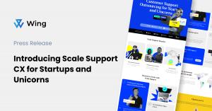 Wing Launches Scale Support, Tailored Customer Support Solution for High-Growth Companies