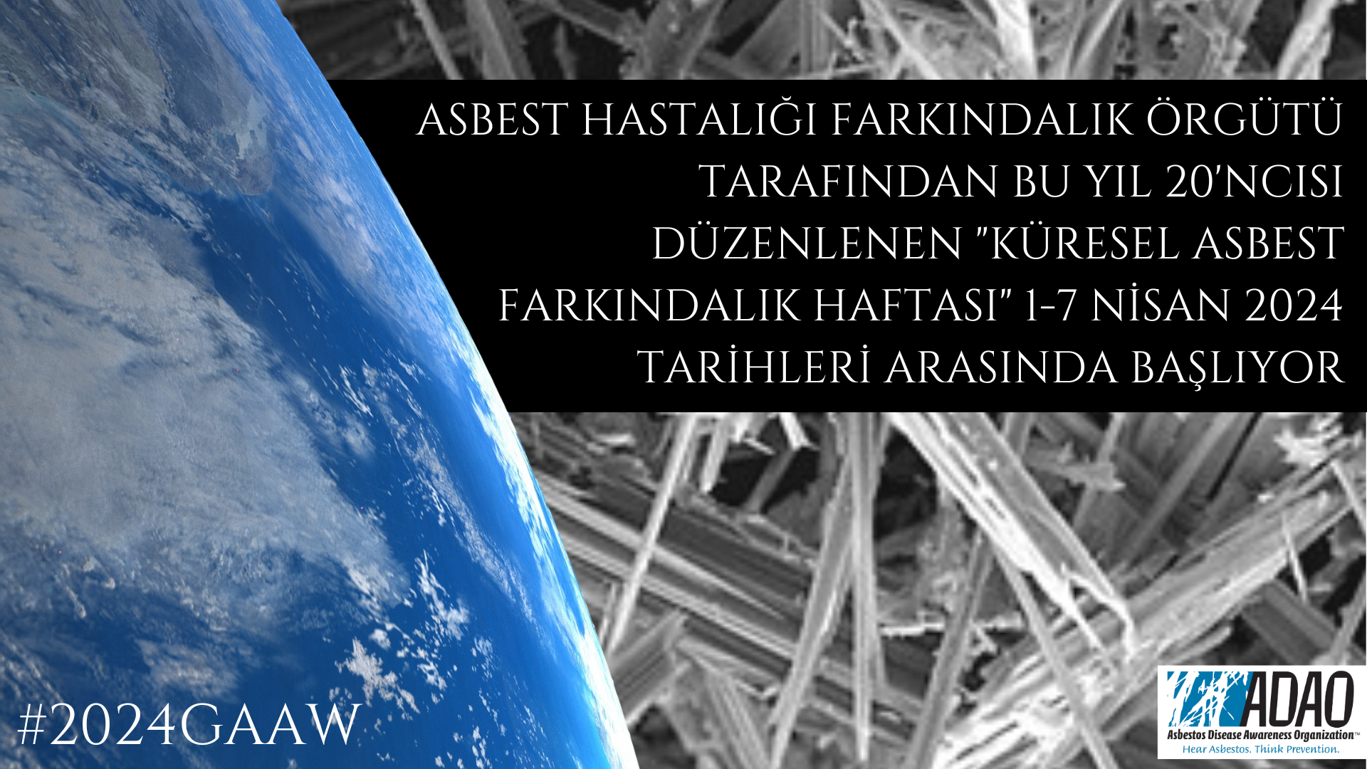 20. YILLIK “KÜRESEL ASBEST FARKINDALIK HAFTASI” 1-7 NİSAN 2024 ADAO TARAFINDAN BAŞLATILDI