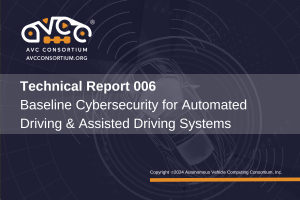 AVCC Releases New Report on Baseline Cybersecurity for Automated Driving and Assisted Driving Systems