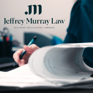 Jeffrey Murray Law specializes in Real Estate, Estate Planning & Business Law