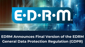 EDRM Releases Final GDPR Guidelines