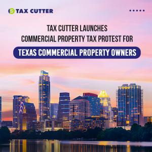 Tax Cutter Launches Commercial Property Tax Protest for Texas Property Owners