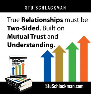 Quote from Stu Schlackman's book Sales Sagas- 2
