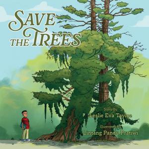 ‘Save the Trees’ Shows the Whole Family How to Mobilize to Eradicate Invasive Plants