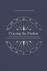“Praying the Psalms” by David & Michell Grigsby