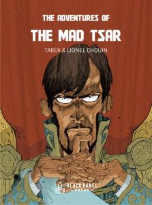Black Panel Press Announces Hardcover Edition of “The Adventures of The Mad Tsar” for July 2024 Release