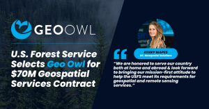 U.S. Forest Service Selects Geo Owl for M Geospatial Services Contract
