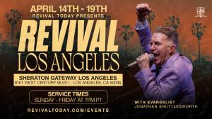 Revival Los Angeles: An Uplifting Series of Nightly Services with Evangelists Jonathan and Adalis Shuttlesworth