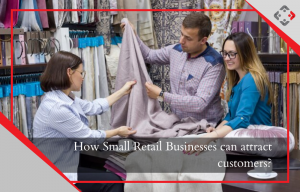 YRC on how Small Retail Businesses can Attract Customers – YourRetailCoach Africa