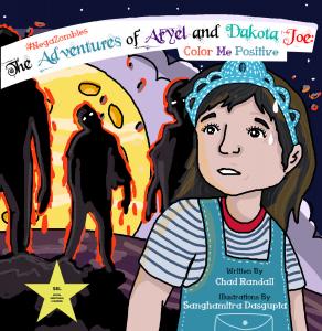 The Adventures of Aryel and Dakota Joe: Color Me Positive