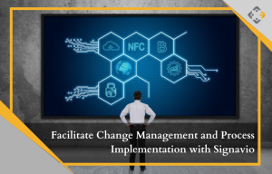 Facilitate Change Management and Process Implementation with Signavio – BusinessProcessXperts