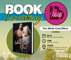 Dr. LB Wells Presents “The White Coat Effect” at the 2024 Los Angeles Times Festival of Books