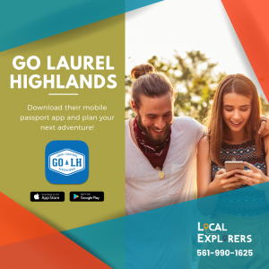 LOCAL EXPLORERS & GO LAUREL HIGHLANDS LAUNCH MOBILE PASSPORT APP FOR LOCAL ATTRACTIONS, CRAFT BEVERAGES, HOTELS, ETC