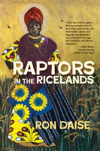 New Novel ‘Raptors in the Ricelands’ Interweaves History and Fiction to Celebrate Author’s Gullah Geechee Heritage