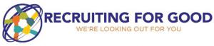 We Help Companies Find Talented Professionals and Generate Proceeds to Do Good www.RecruitingforGood.com