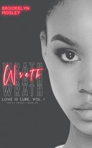 New Release: “Wrath” – Book Six in the Love is Cure, Vol. 1 – Vices & Virtues Series
