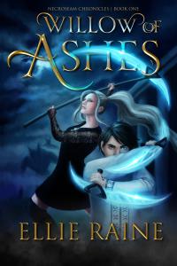 "Willow of Ashes", Book I of the NecroSeam Chronicles