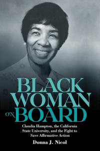 The Legacy of Claudia Hampton, the Trailblazing Black Leader Who Fought for Affirmative Action