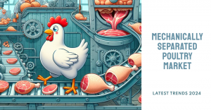 Mechanically Separated Poultry Market
