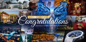 The 2024 iLuxury Awards Officially Unveils the Grand Winners for Season 1:  A Dazzling Display of Opulence & Elegance
