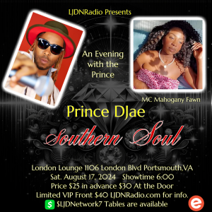 #LJDNRadio Presents Southern Soul Artist Prince Djae and The Vibe Crew is Coming to Portsmouth VA