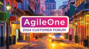 AgileOne Customer Forum 2024 in New Orleans