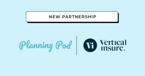Vertical Insure partners with Planning Pod