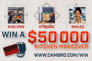 Enter to Win $50K in Cambro Products
