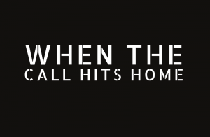 When The Call Hits Home Logo