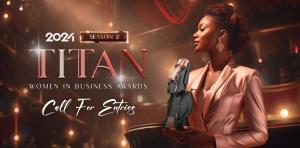 2024 TITAN Women In Business Awards S2 Call for Entries