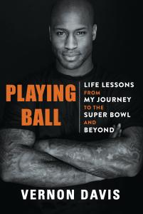 Former NFL Star Vernon Davis to Publish Memoir “Playing Ball”