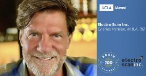 Chuck Hansen honored as a 2024 Bruin Business 100, a graduate of the UCLA Graduate School of Management, 1982.