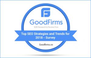 Top SEO Strategies & Trends for 2018 - GoodFirms Survey